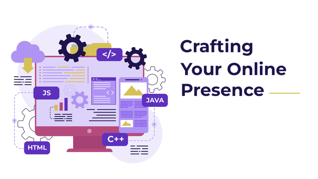 Crafting Your Online Presence